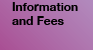 Information and Fees